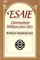 Ésaie : commentaire biblique pour laïcs